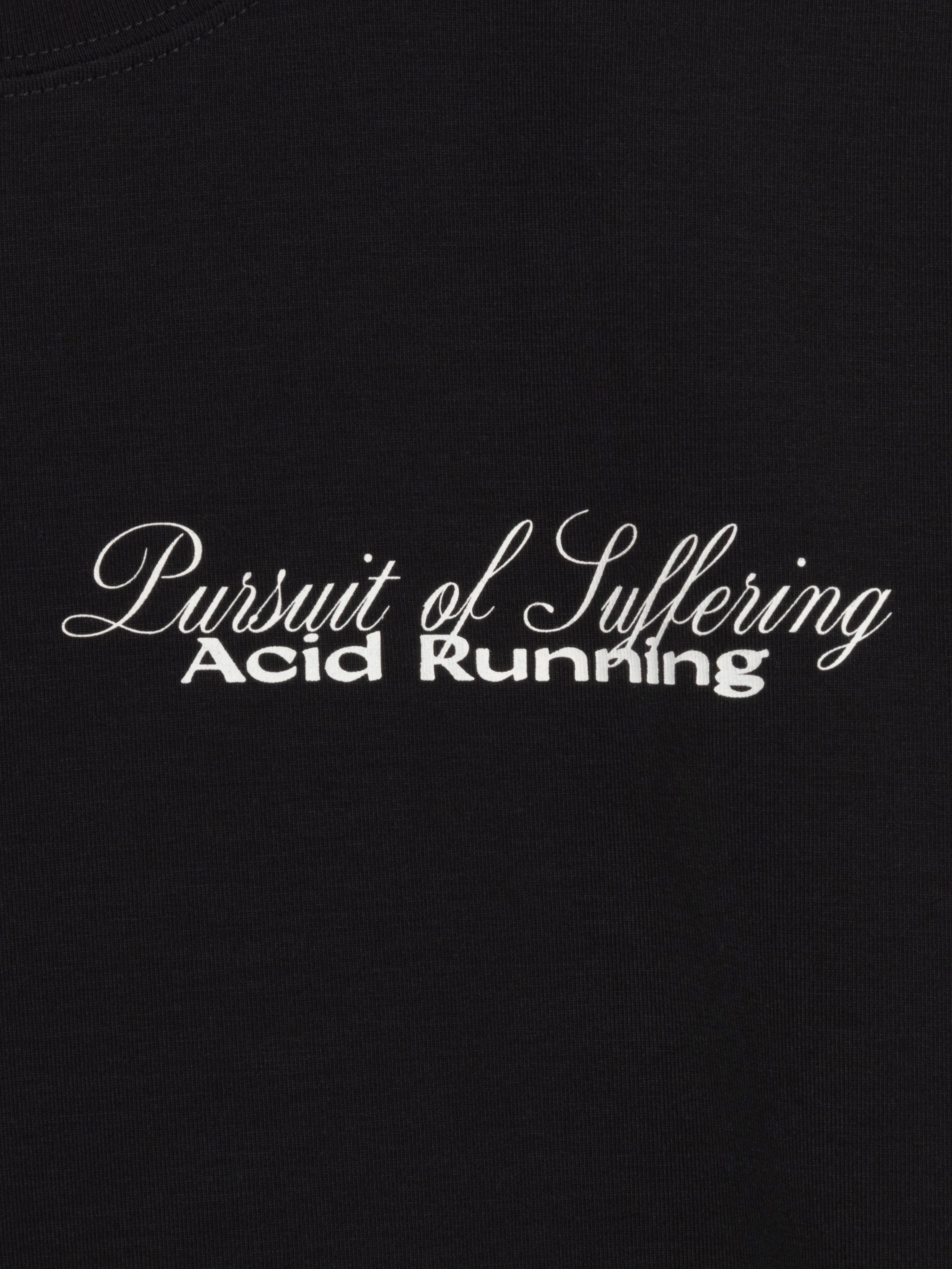 Runner's Fate T-Shirt - Black with "Pursuit of Suffering Acid Running" print in off-white.